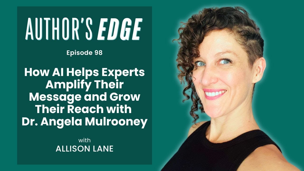 How AI Helps Experts Amplify Their Message and Grow Their Reach with Dr  Angela Mulrooney