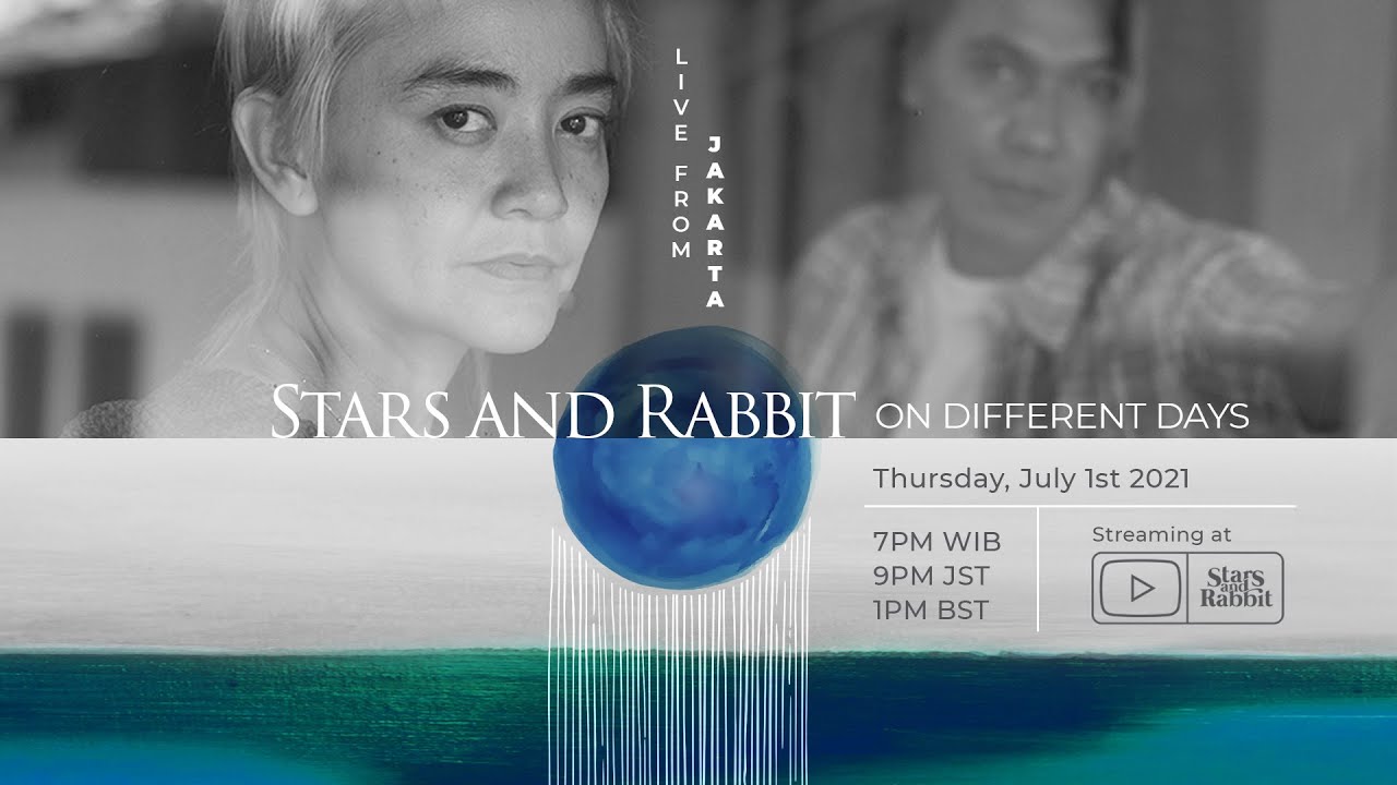 Stars and Rabbit - On Different Days (Live from Jakarta)