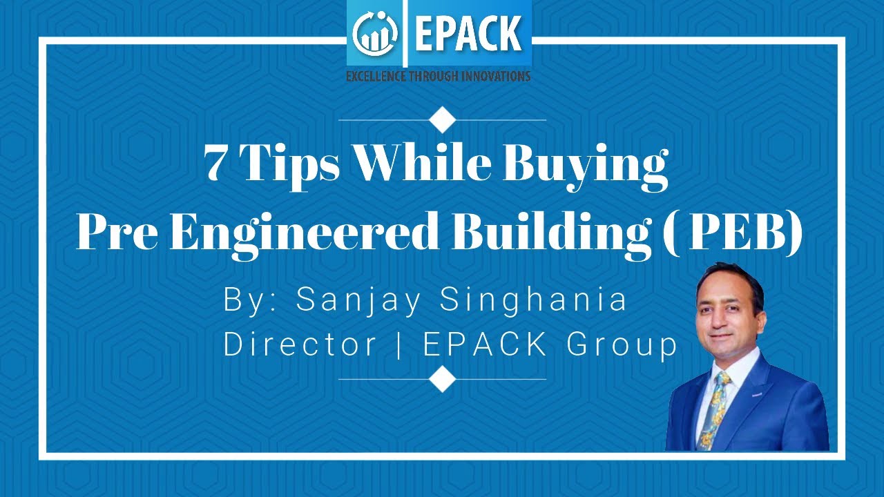7 Tips while Buying Pre Engineered Building PEB