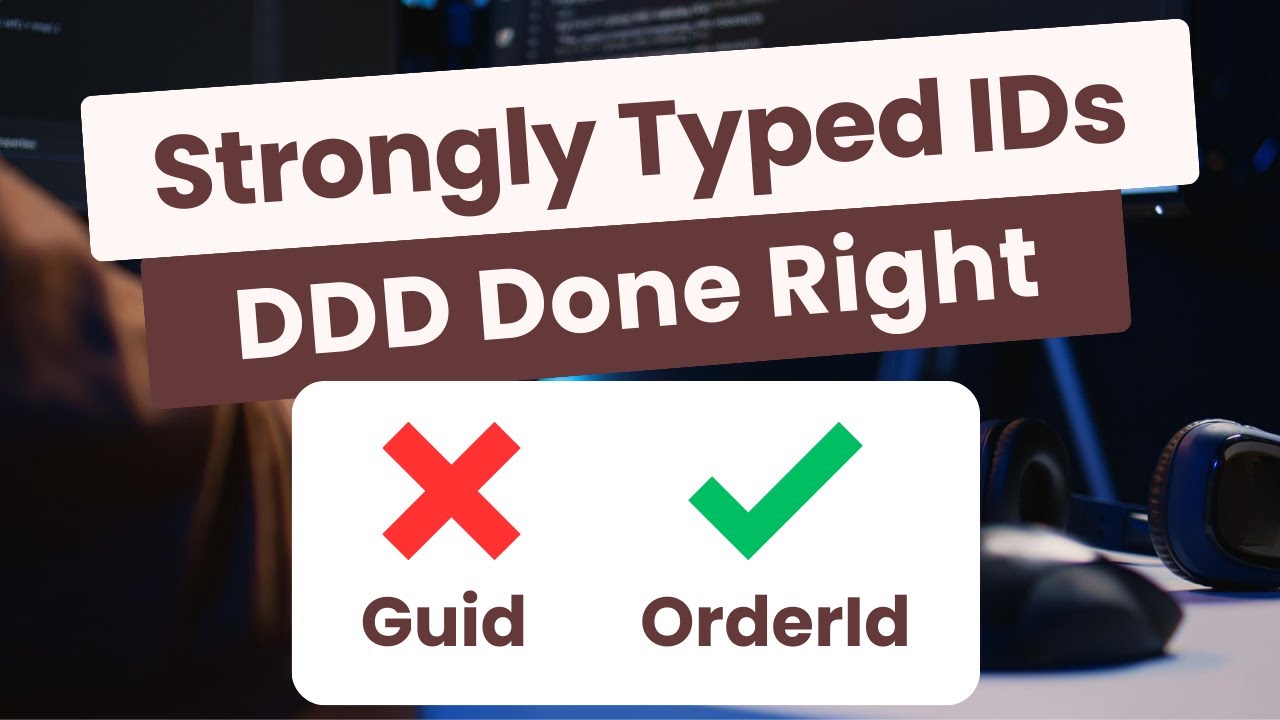 Strongly Typed IDs Explained DDD Done Right
