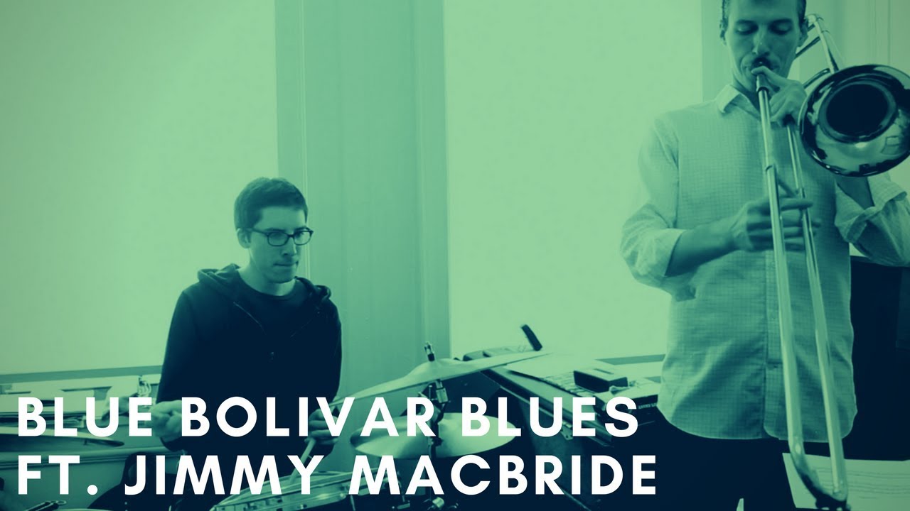 Blue Bolivar Blues | Dynamic Duos ft. NY Jazz Drummer Jimmy Macbride |Jazz Trombone Solo Nick Finzer