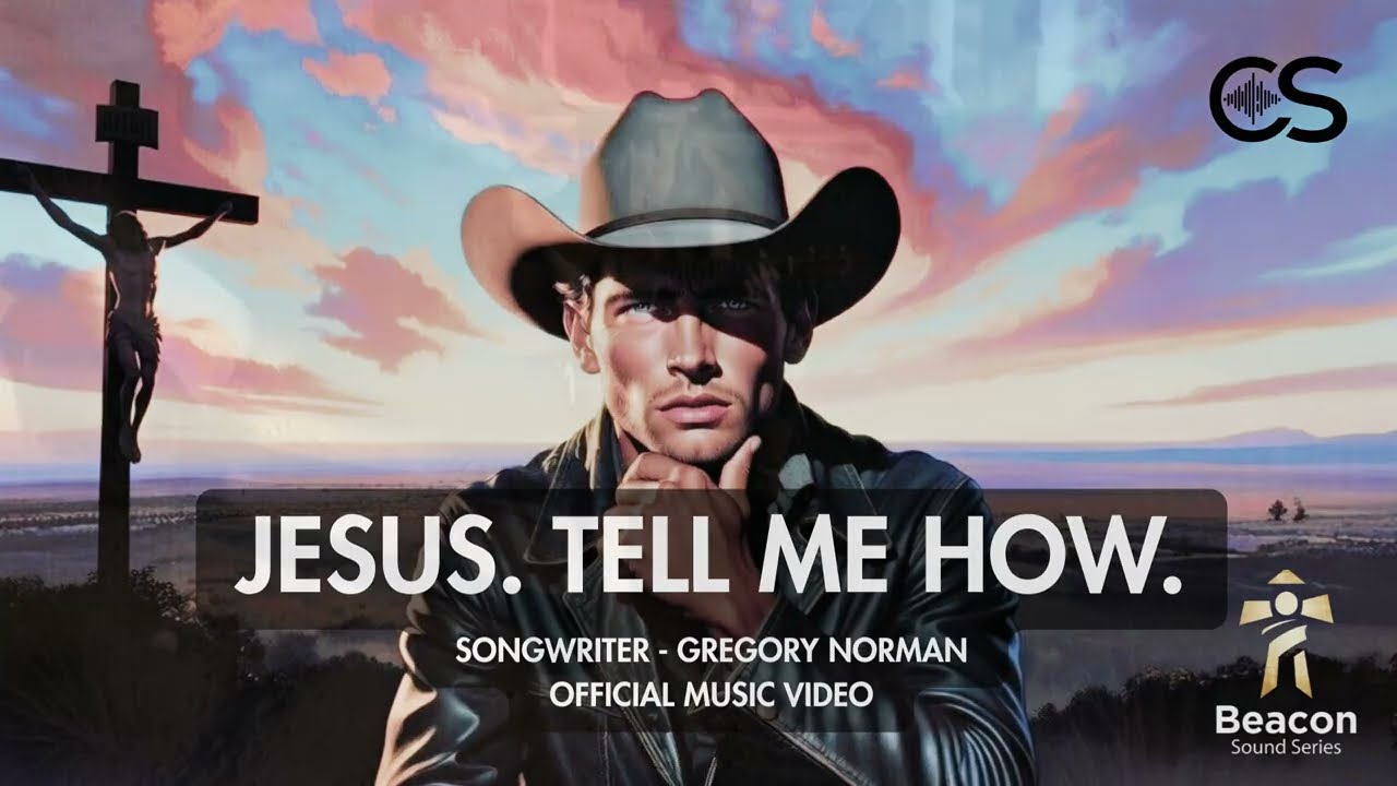 Jesus. Tell Me How. - Christian Country Song #christiancountrymusic
