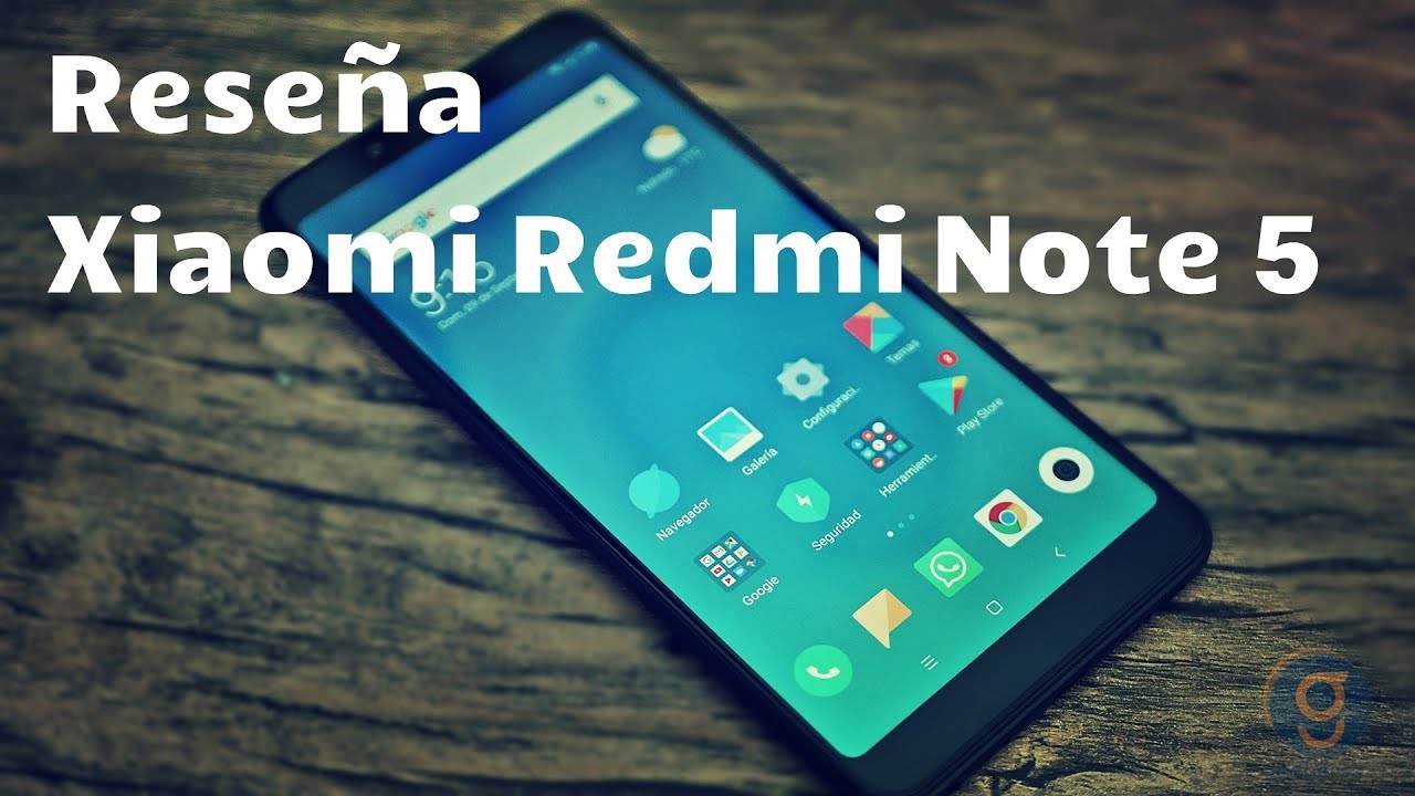 Reseña Xiaomi Redmi Note 5 Gobal (Review en español)