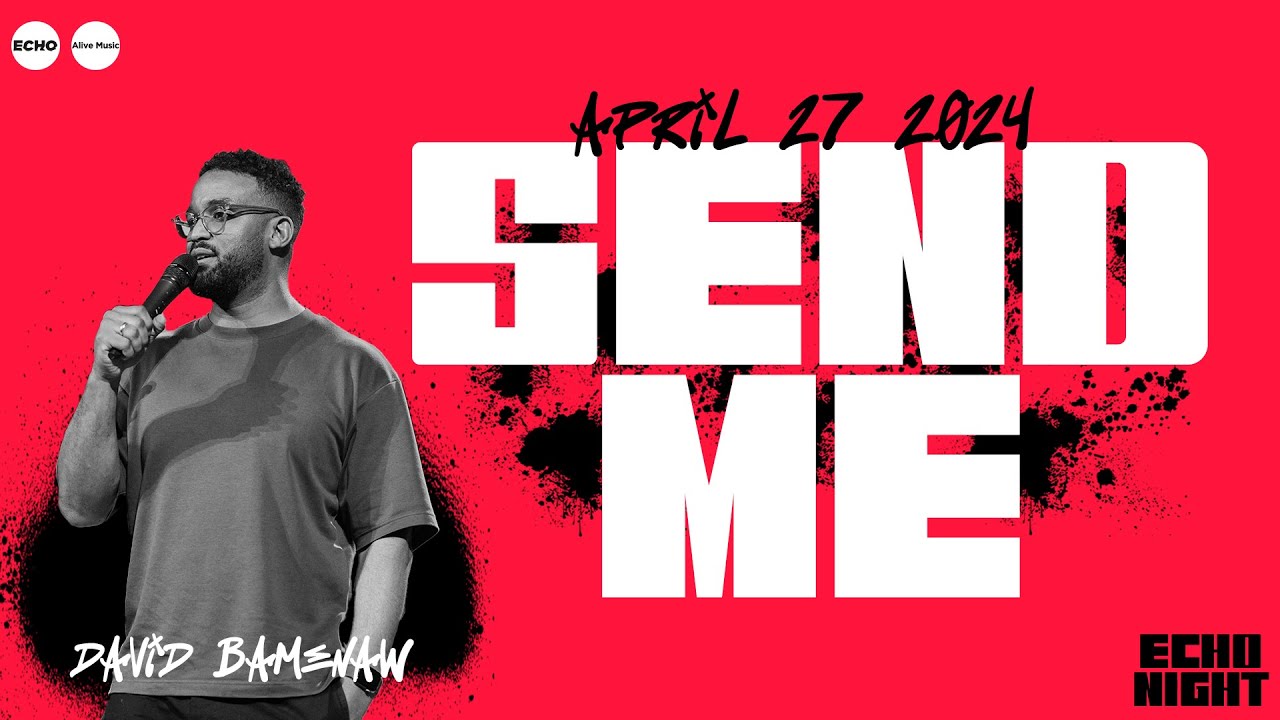 ECHO NIGHT: Send Me (mit David Bamenaw) – 27.04.2024
