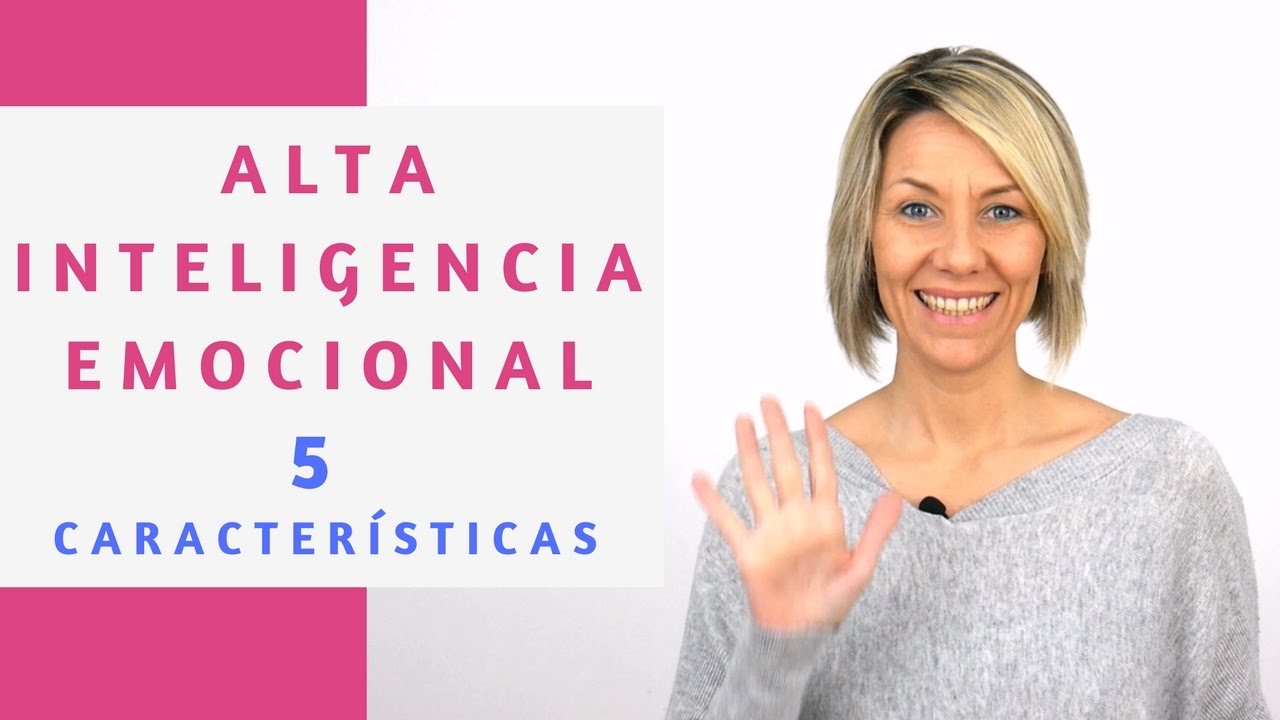Inteligencia Emocional | 5 caracter&iacute;sticas de las personas con Alta Inteligencia Emocional