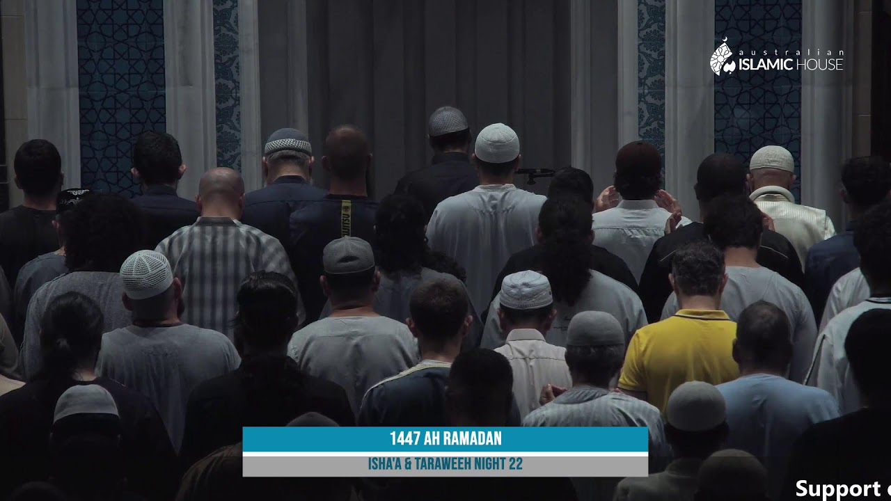 1447 AH Ramadan Isha & Taraweeh Night 22