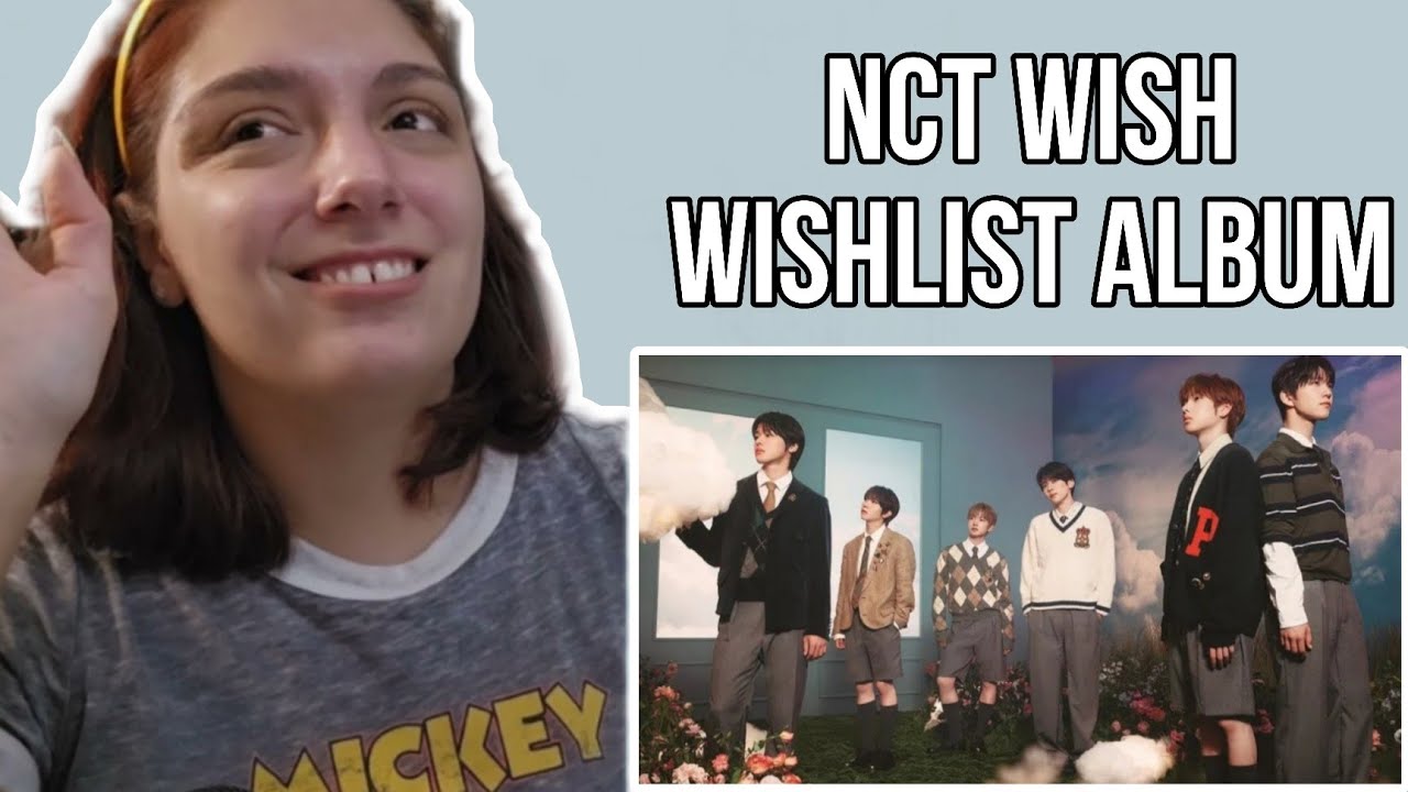NCT WISH 'WISHLIST' ALBUM | REACTION 