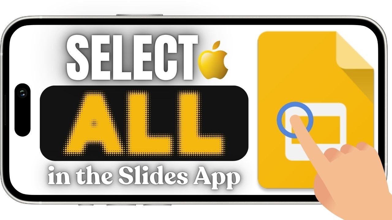 How to Select All in the Google Slides App (Android and iPhone)