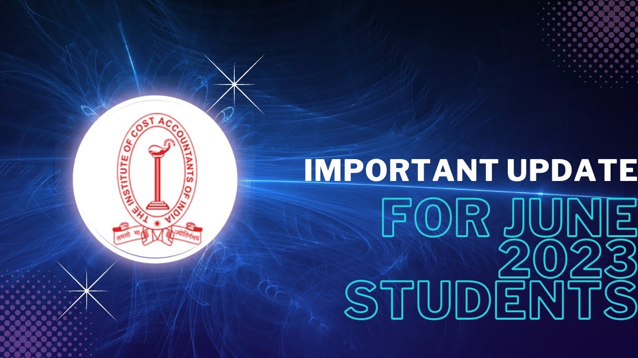 Important Update for June 2023 Students| CMA students
