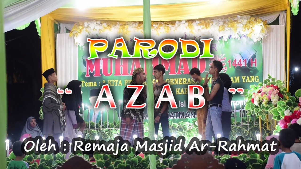 Drama Parodi AZAB Oleh Remaja Masjid Ar-Rahmat Medan
