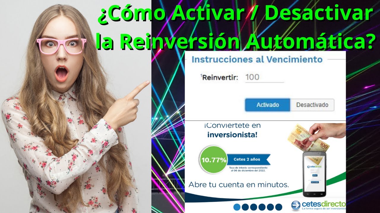 &iquest;C&oacute;mo ACTIVAR / DESACTIVAR la REINVERSI&Oacute;N AUTOM&Aacute;TICA en CETES? -Tutorial Cetes Directo #4