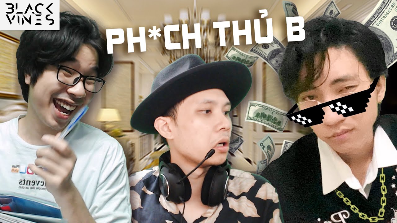 Làm Mới Old Joke: Làm Bằng Ph*ch Thủ | Blvckvines 284