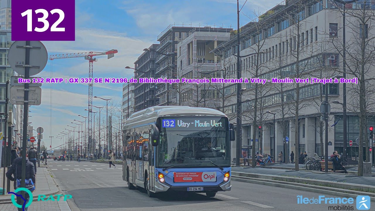 Bus 132 RATP : GX 337 E N⁰2196 Bib. F. Mitterand / Vitry - Moulin Vert