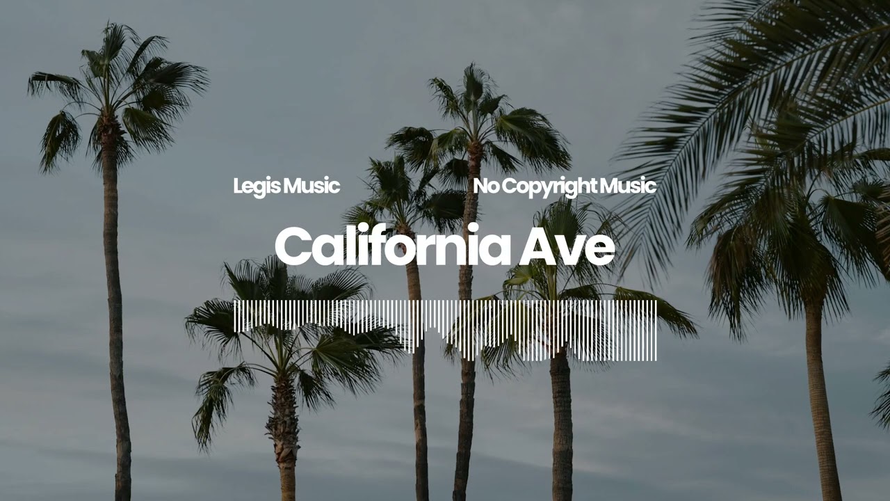 Uplifting Energetic Sexy Royalty-Free Music for YouTube & Edits | California Ave