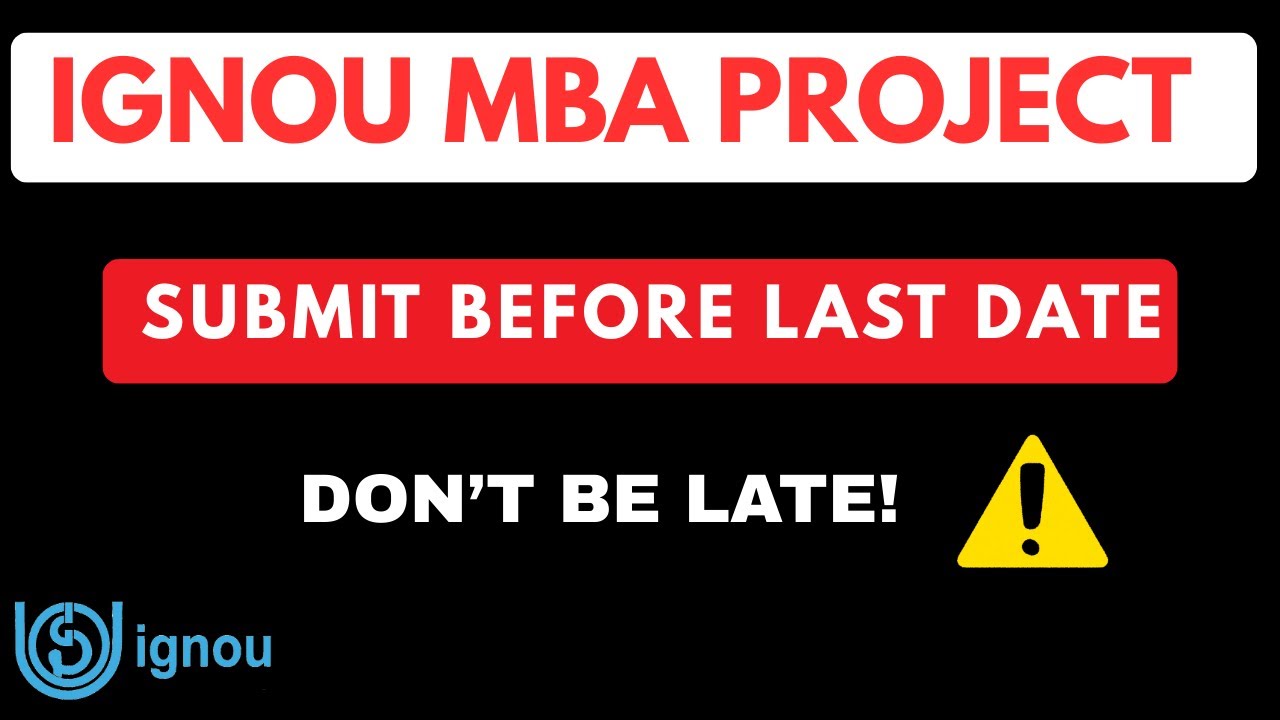IGNOU MBA PROJECT LAST DATE! Submit Before It's TOO LATE 🚨