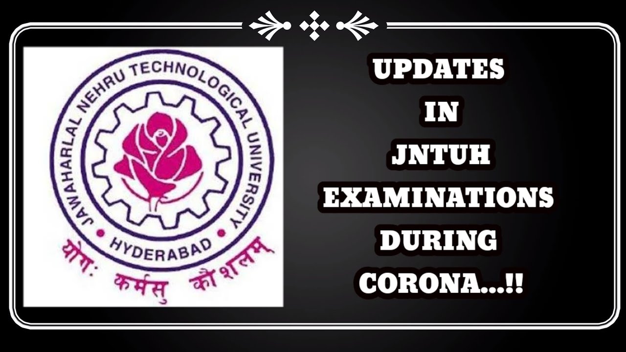 JNTUH  Latest updates, full attendance, exam from June 20