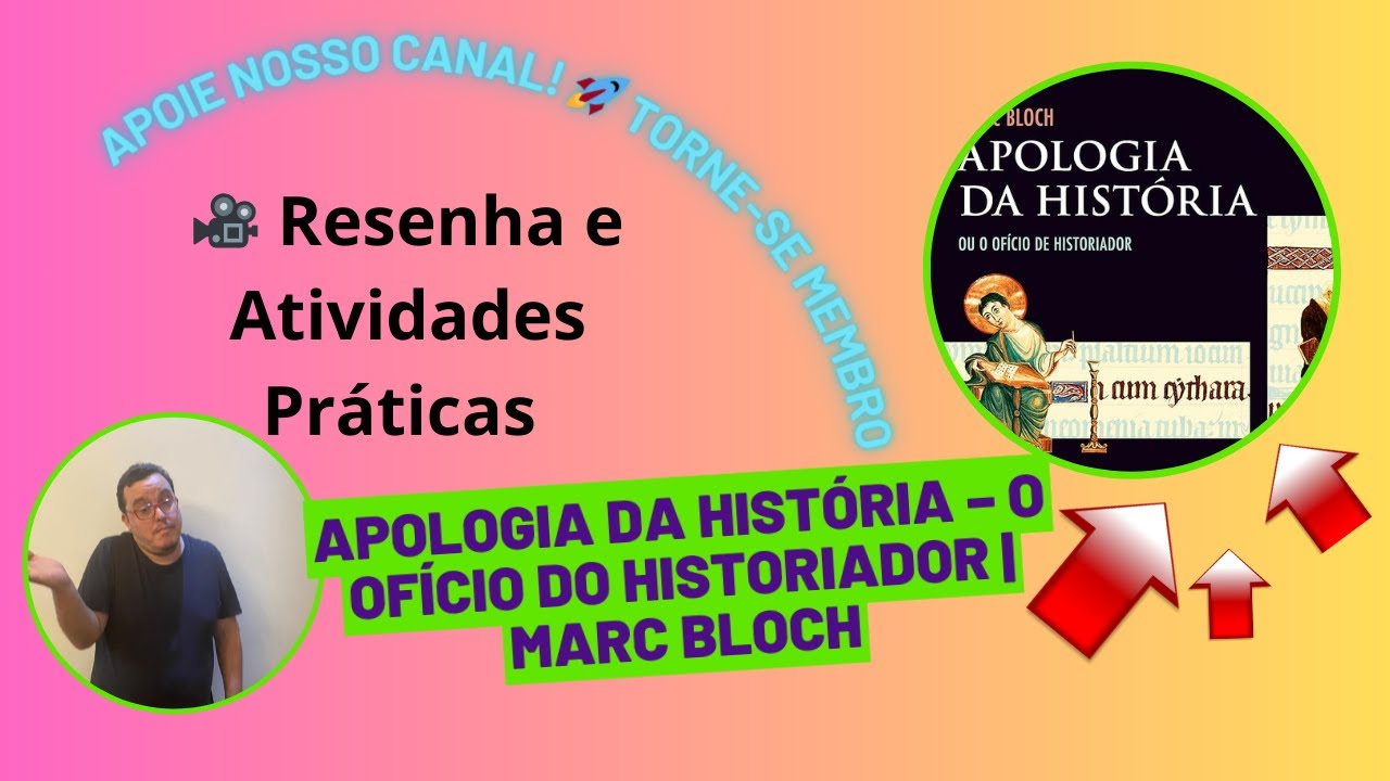 🎥 Resenha exercícios: Apologia da História – O Ofício do Historiador | Marc Bloch