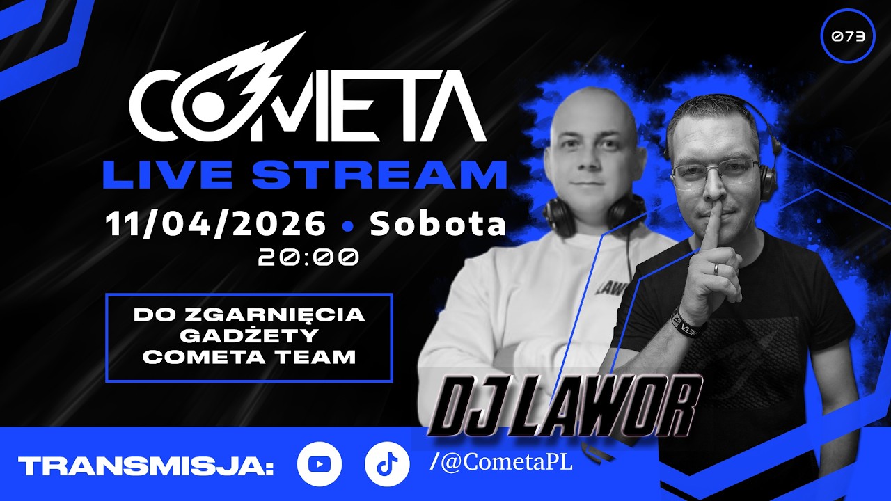Cometa Live Stream - Dj Lawor -  11.04.2026 SOBOTA  - 073