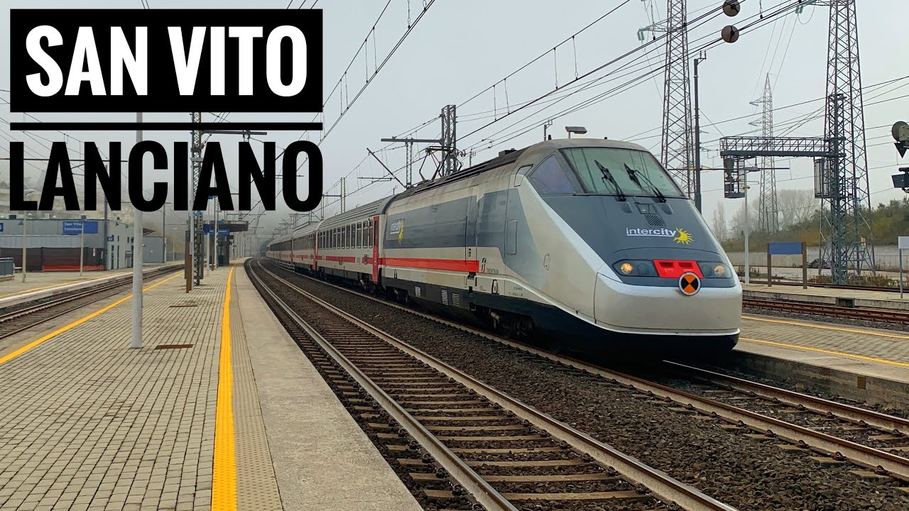 STAZIONE di SAN VITO - LANCIANO | TRENI in TRANSITO VELOCE, ARRIVO E PARTENZA (w/ Abruzzo_Treni)