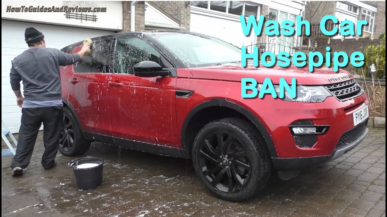 How to Wash Your Car Hosepipe Ban with a Bucket and Sponge, Rinse and Polish, Save Water