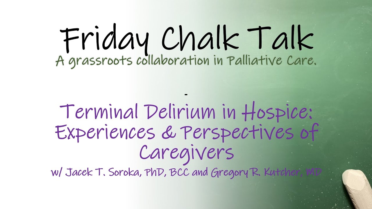 Terminal Delirium in Hospice: Experiences & Perspectives of Caregivers