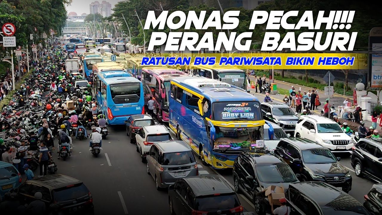 PERANG BASURI ❗MONAS DI BIKIN GEMPAR RATUSAN BUS PARIWISATA ACARA HUT BAYANGKARA KE 78