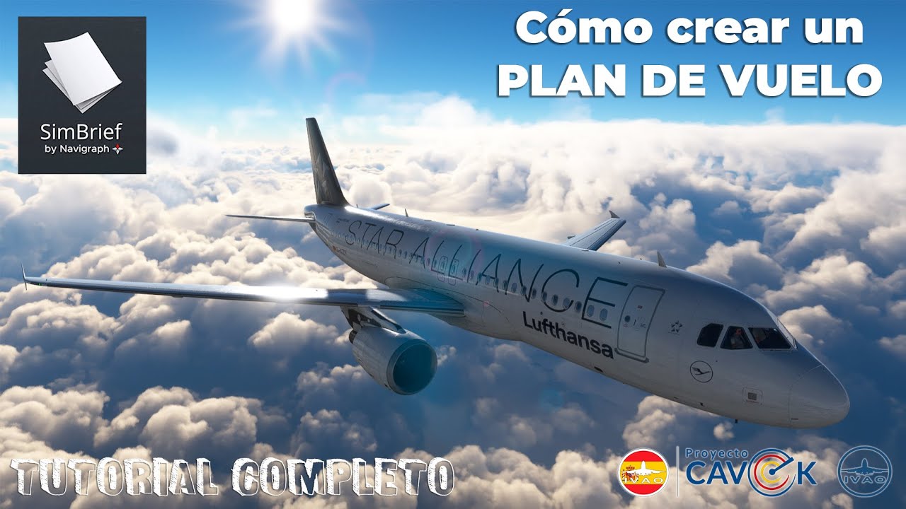 ✅ TUTORIAL Completo SIMBRIEF - 🗺️ Cómo CREAR un PLAN DE VUELO, LEERLO y enviarlo a IVAO/VATSIM 💯📡