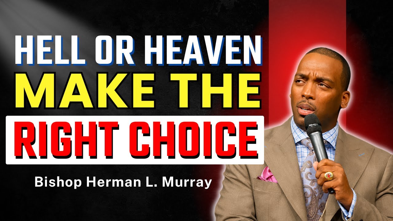 Is Hell Real? A Warning About the Consequences of Sin | Bishop Herman Murray
