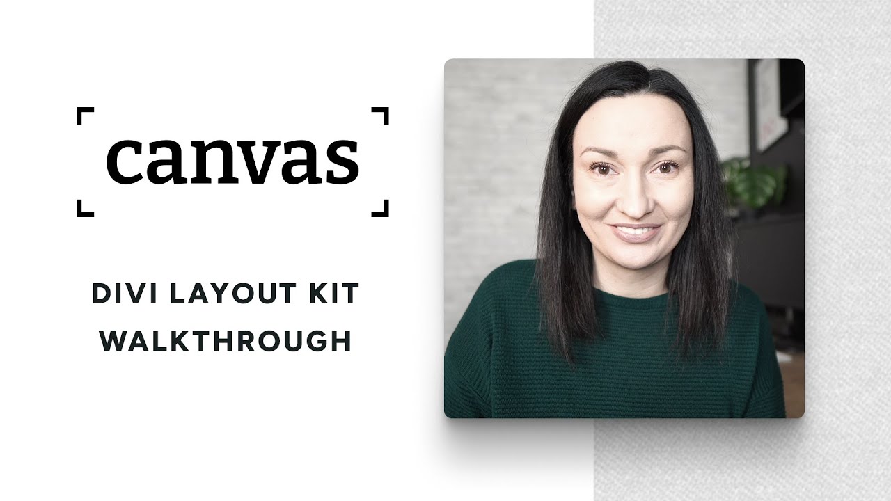 Canvas: All-in-One Layout Kit for Divi: Video Walkthrough