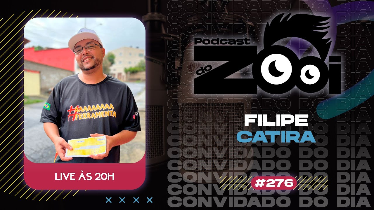 FILIPE CATIRA - PODCAST DO ZOOI 