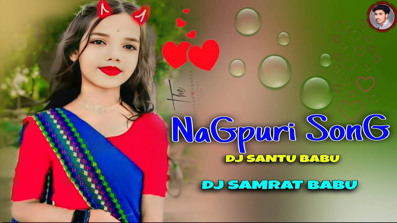 Song Nagpuri new mp3 video YouTube channel 2026 New Nagpuri DJ Samrat Babu NaGpuri DJ Aakash Babu 