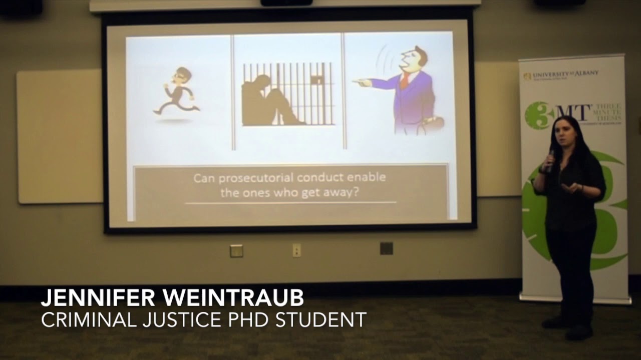 Jennifer Weintraub 2019 3MT: Can Prosecutorial Conduct Enable the Ones Who Get Away?