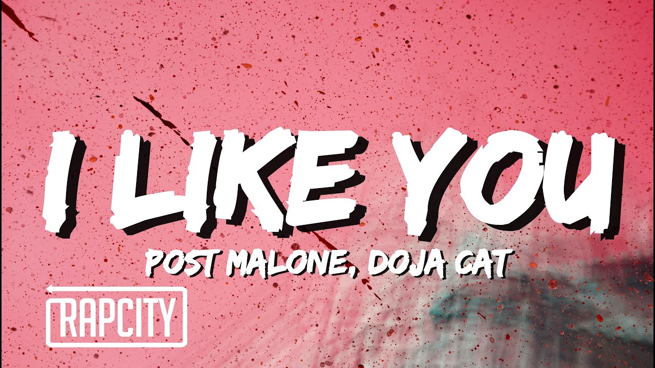 Post Malone - I Like You (Lyrics) ft. Doja Cat