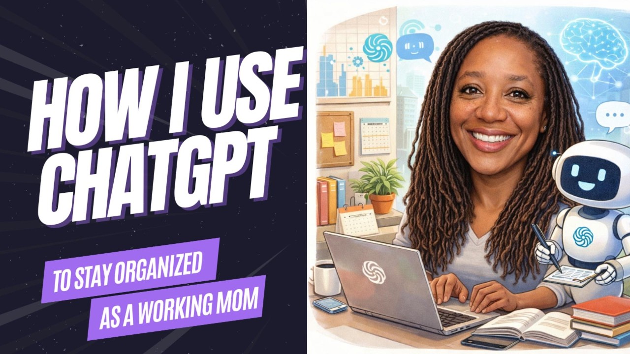 How I Use ChatGPT to Stay Organized as a Working Mom