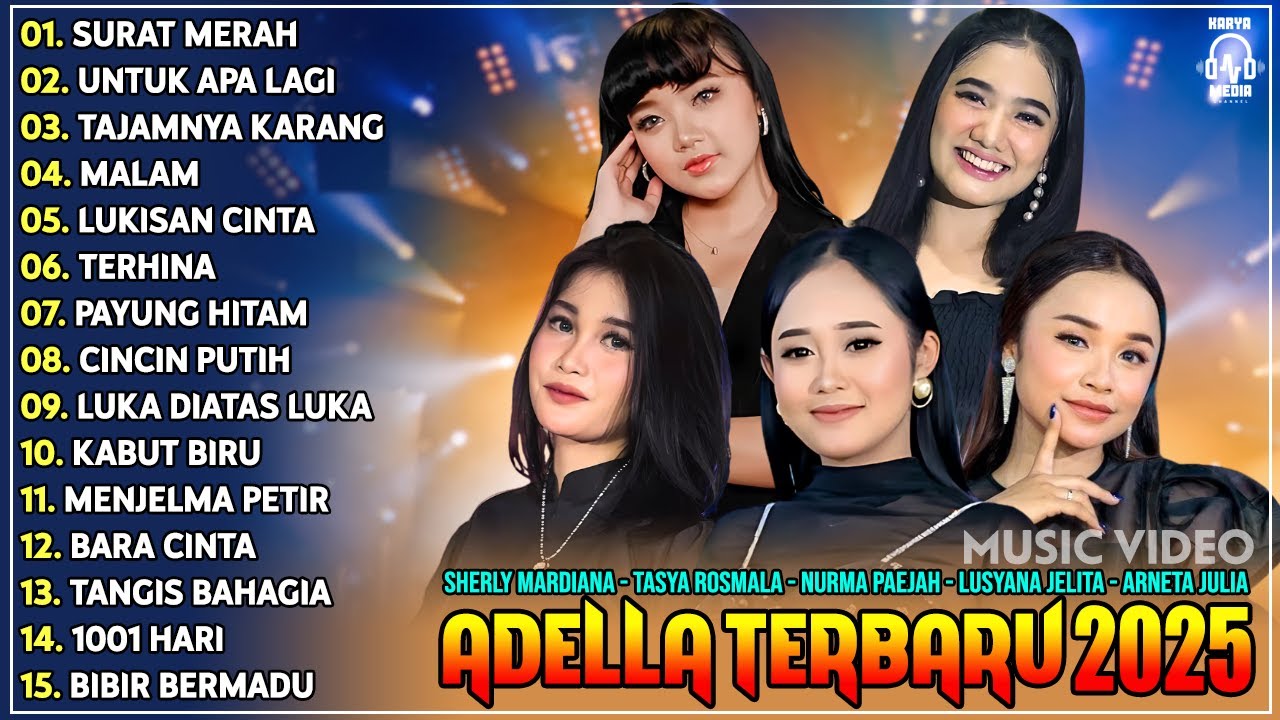 OM ADELLA TERBARU 2025 | SHERLY KDI SURAT MERAH - NURMA KDI - TASYA ROSMALA - LUSYANA - ARNETA