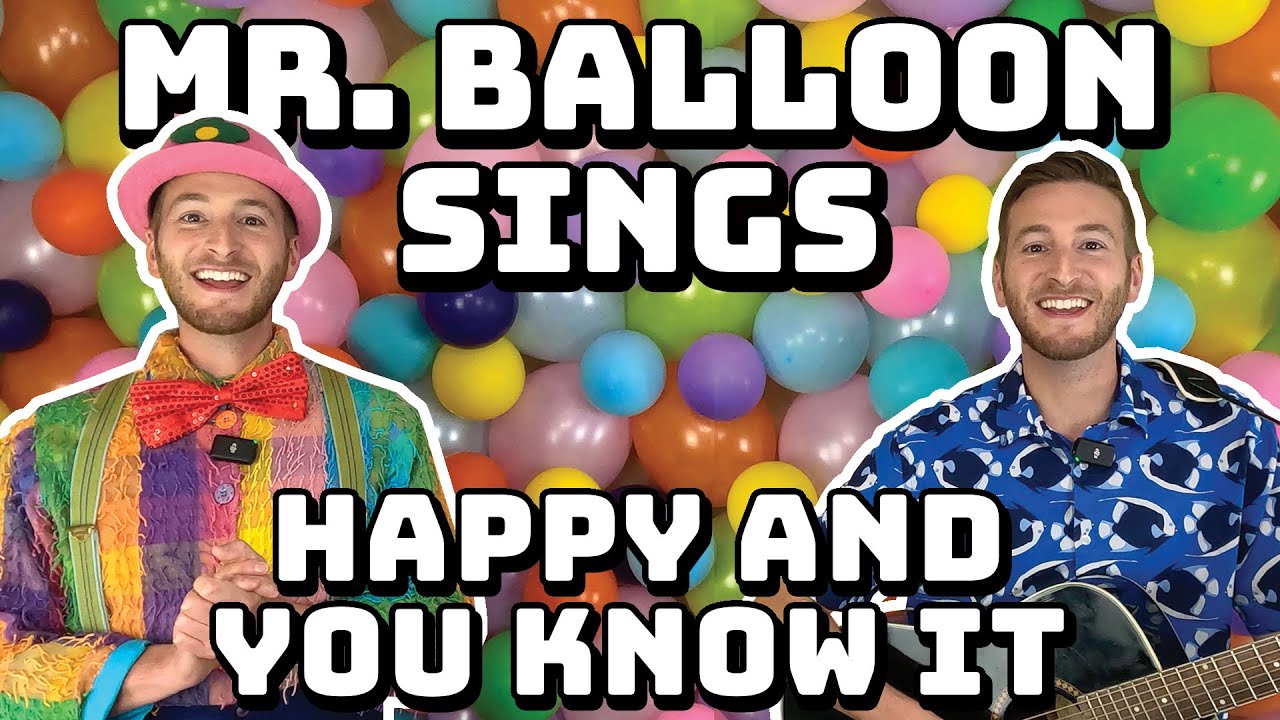 Mr. Balloon Sings If You're Happy and You Know It with Acoustic Guitar