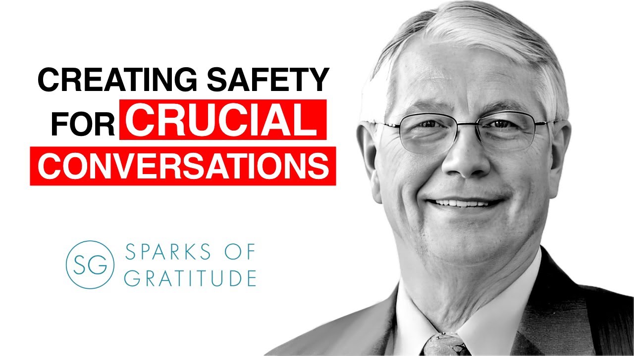 Create Safe Space to engage CRUCIAL CONVERSATIONS - Al Switzler