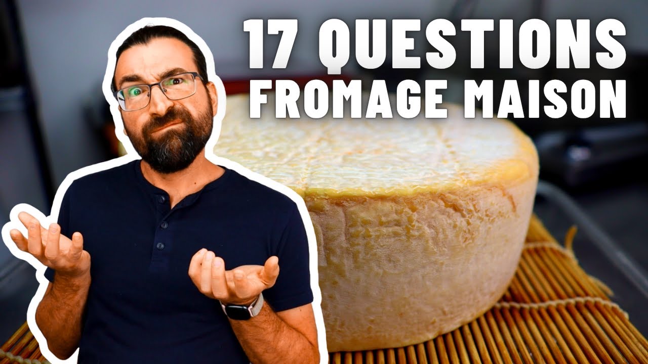 🧀 17 QUESTIONS sur le FROMAGE MAISON &ndash; R&eacute;ponses simples pour bien d&eacute;buter