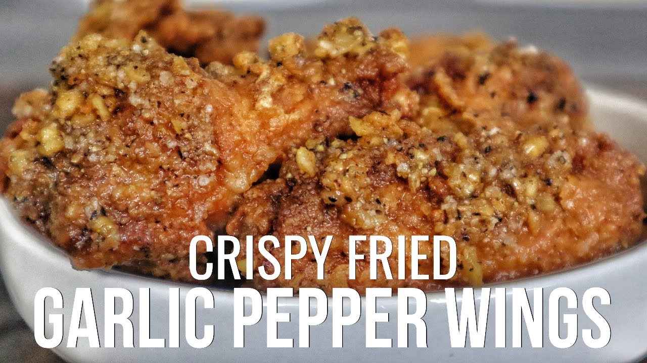 THE BEST Fried Wings You'll EVER TASTE - Crispy Garlic Pepper Wings!