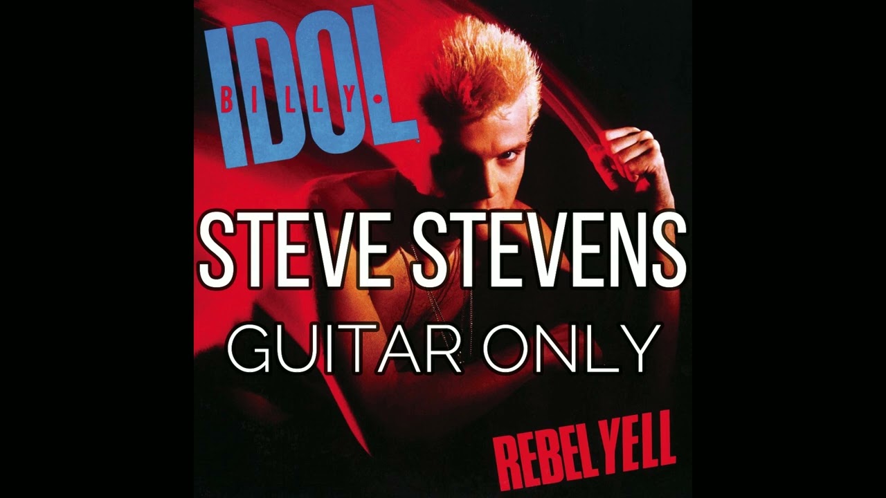 Billy Idol - Revel Yell (Steve Stevens Guitar Only)