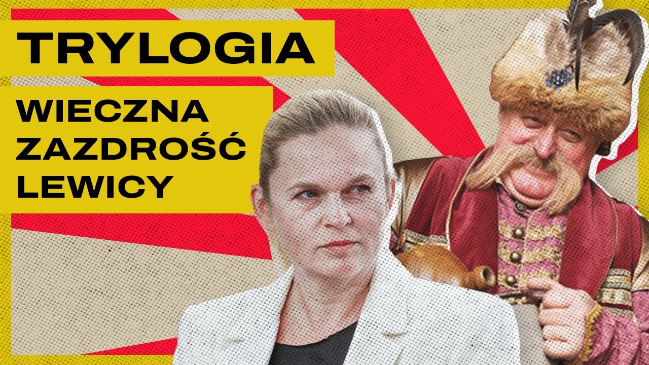 Sienkiewicz wymyślił Polaka, lewica go nienawidzi | #KulturaPoświęcona