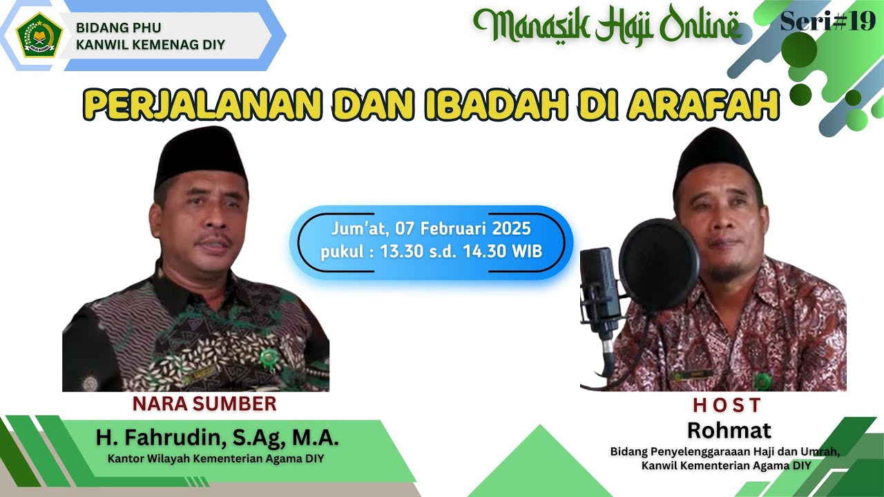 Manasik Online ke 19,  PERJALANAN DAN IBADAH DI AROFAH oleh H. Fahrudin, S.Ag, M.A.