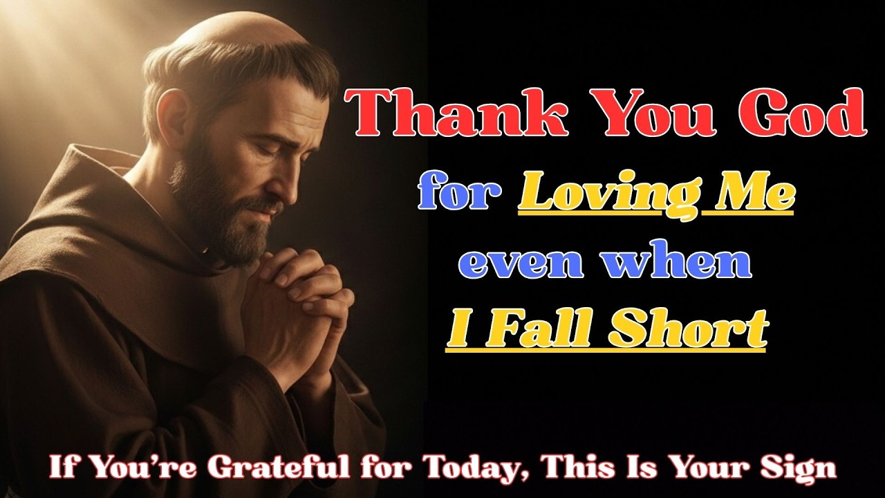 Thank You God for Loving Me even when I Fall Short | Morning Prayer
