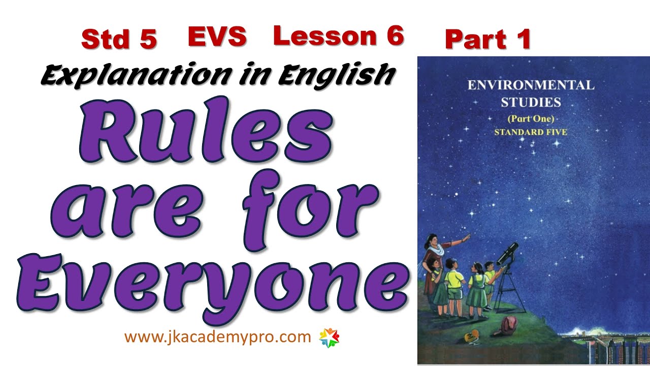 Rules are for Everyone Std 5 Science Ch 6 Part 1 (explanation in English) Class 5 Lesson 6