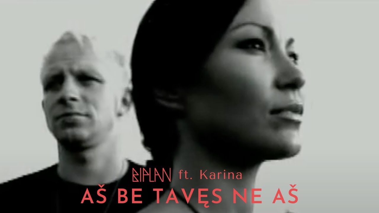 Biplan feat. Karina ❍ A&scaron; be tavęs ne a&scaron;