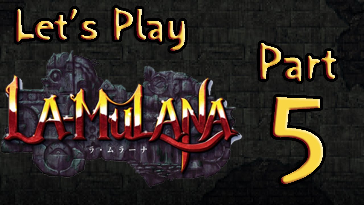 Lets Play (PL) La Mulana part 5 - Zabójcze spojrzenie