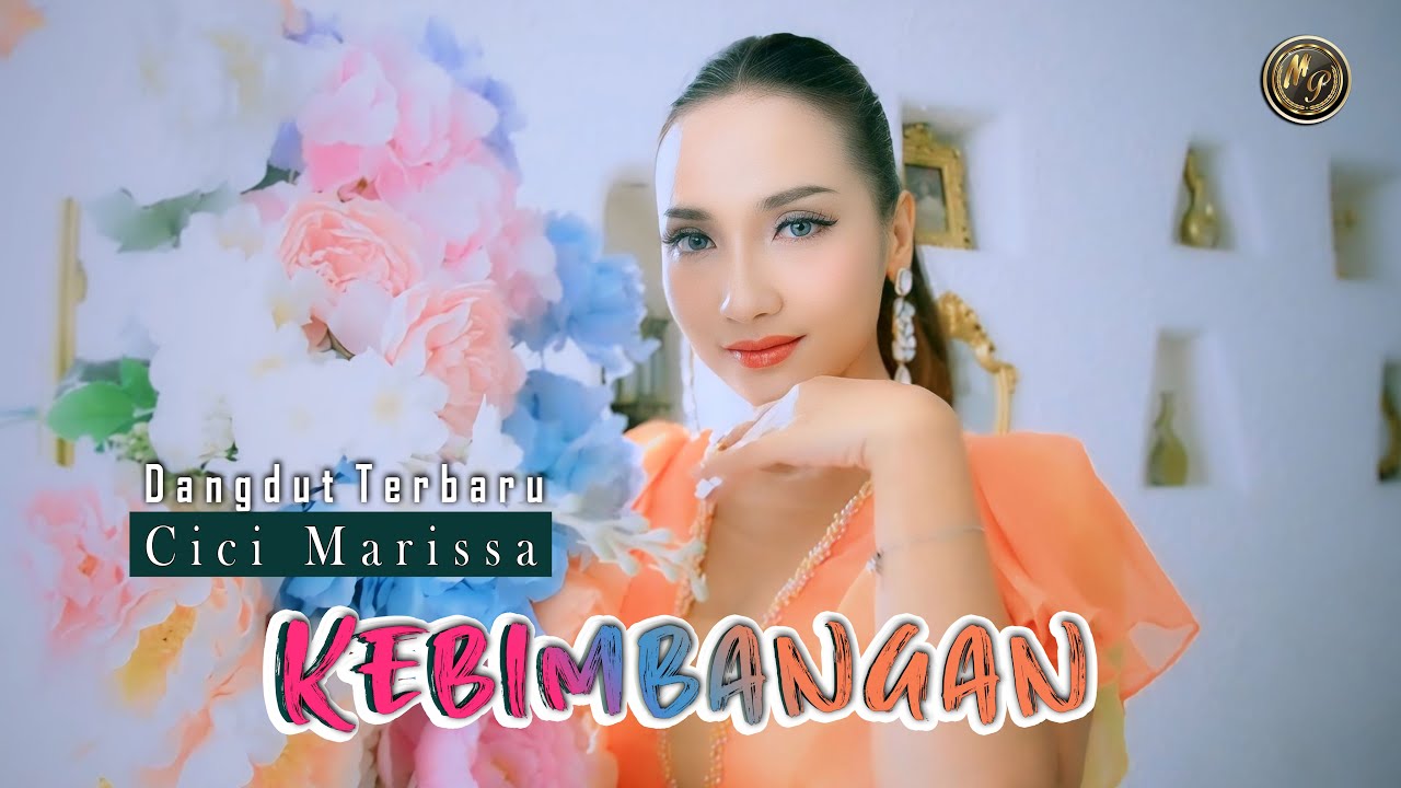 CICI MARISSA KEBIMBANGAN  - Dangdut indonesia terbaru ( official music video)