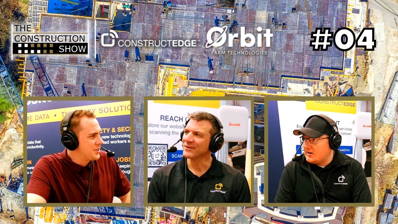 ConstructEdge & Orbit Farm Technologies: Unleashing Construction Technology #04