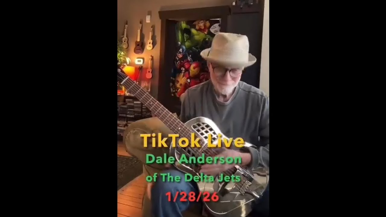 TikTok Live: Dale Anderson of The Delta Jets, 1/28/26