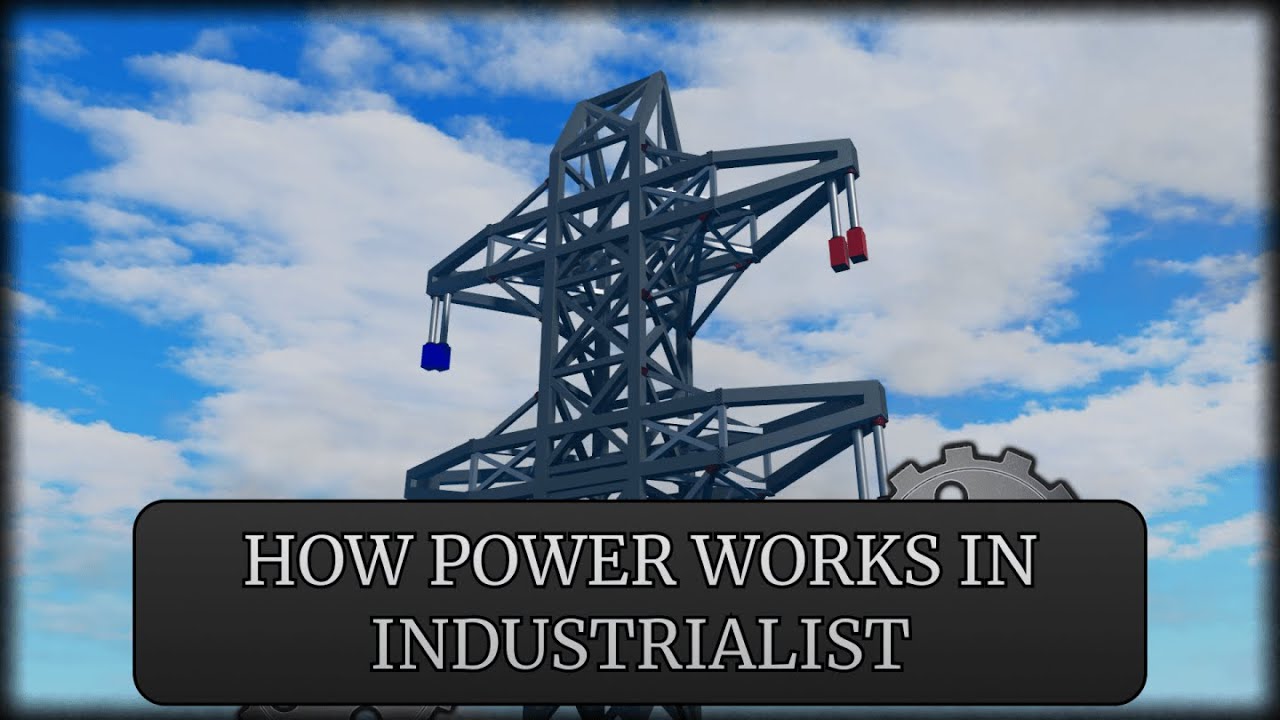Roblox Industrialist: How Power Works